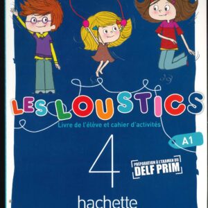 FRANCES GRADO 4 /  LES LOUSTICS 4 LIVRES DE L’ÉLÈVE + CAHIER D’ACTIVITÉS