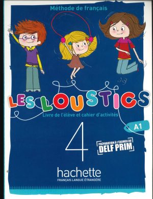 FRANCES GRADO 4 /  LES LOUSTICS 4 LIVRES DE L’ÉLÈVE + CAHIER D’ACTIVITÉS