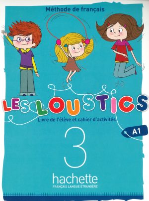 FRANCES GRADO 3 /  LES LOUSTICS 3 LIVRES DE L’ÉLÈVE + CAHIER D’ACTIVITÉS