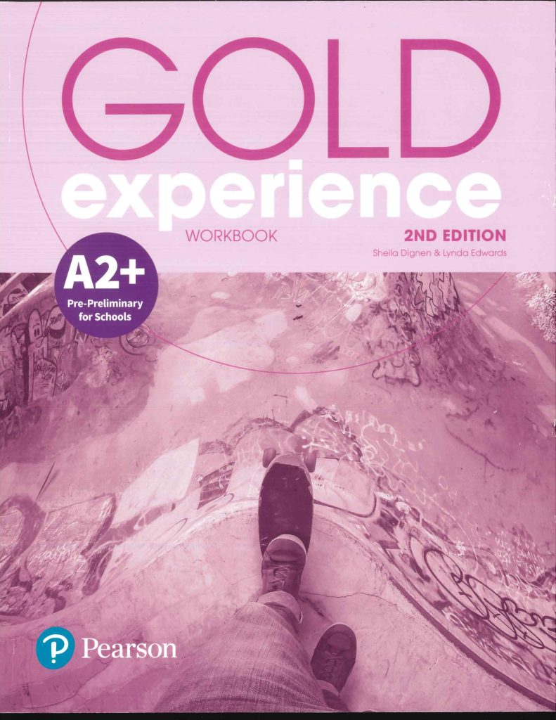 GOLD EXPERIENCE WORKBOOK LEVEL A2+ - 2ND EDITION
