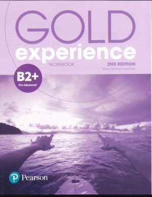 GOLD EXPERIENCE WORKBOOK LEVEL B2+ - 2ND EDITION