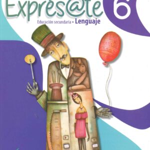LIBRO DE TEXTO EXPRESATE 6 EDITORIAL EDUCAR