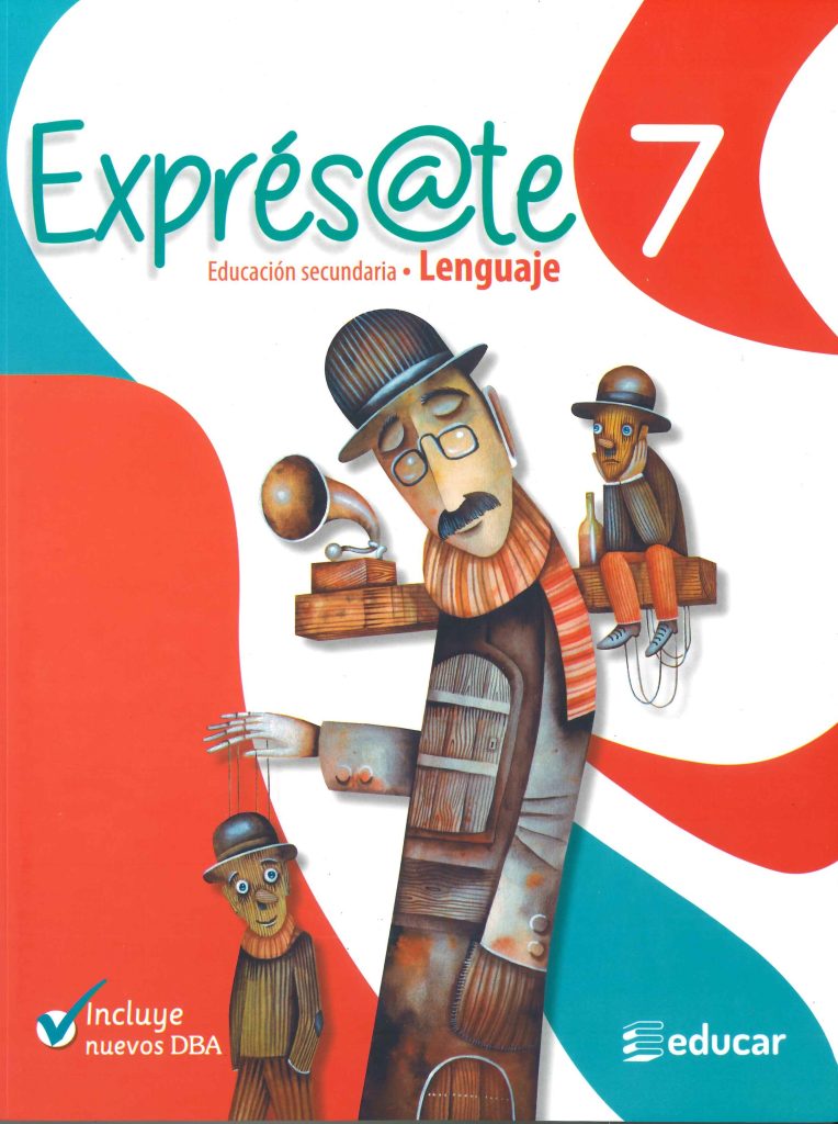 EXPRESATE LENGUAJE GRADO 7° EDITORIAL EDUCAR