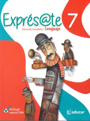 LIBRO DE TEXTO EXPRESATE 7 EDITORIAL EDUCAR