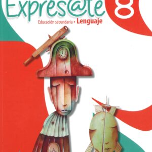 LIBRO DE TEXTO EXPRESATE 8 EDITORIAL EDUCAR