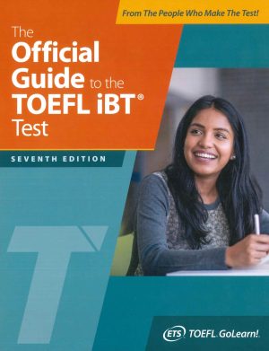 THE OFICIAL GUIDE TO THE TOEFL IBT TEST - SEVEN EDITION 2024